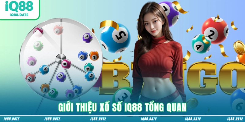 Giới thiệu xổ số IQ88 tổng quan
